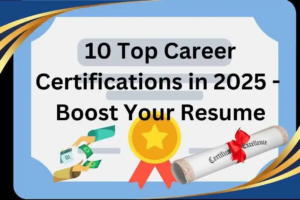 Top 10 Online Certifications to Boost Your Career in 2025